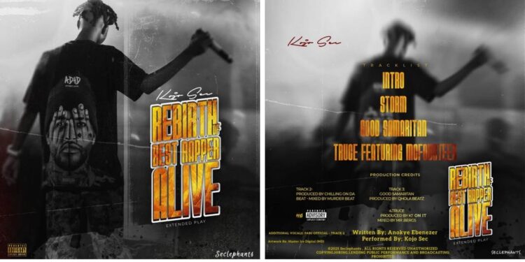 Kojo Sec Releases Highly Anticipated EP “Rebirth Of Best Rapper Alive”